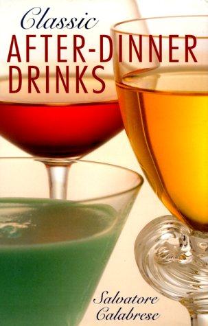Cover for Classic after-dinner drinks