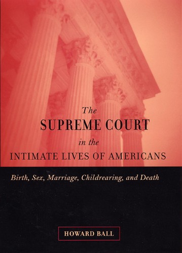Cover for The Supreme Court in the intimate lives of Americans