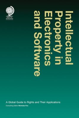Cover for Intellectual Property In Electronics And Software A Global Guide To Rights And Their Applications