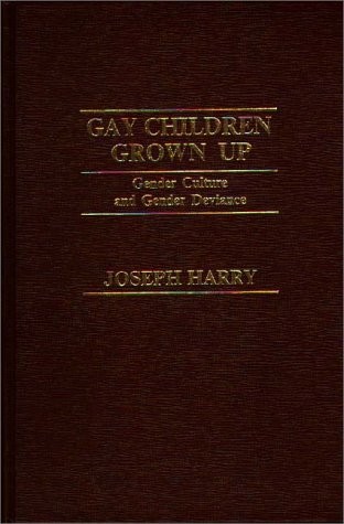 Cover for Gay Children Grown Up: Gender Culture and Gender Deviance