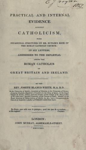Cover for Practical and internal evidence against Catholicism