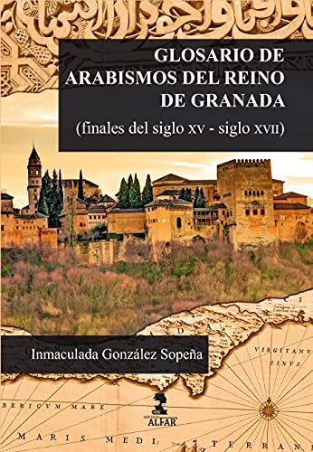 Cover for Glosario de arabismos del reino de Granada