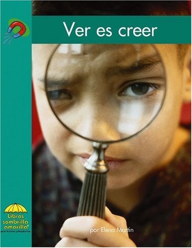 Cover for Ver es creer (Science - Spanish) (Spanish Edition)