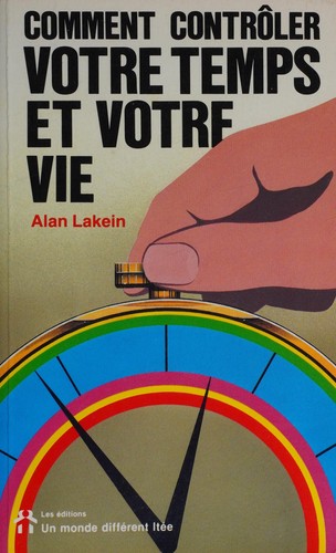 Cover for Comment contrôler votre temps et votre vie
