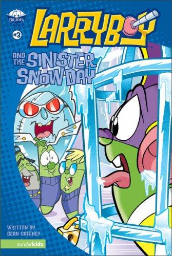 Cover for Larryboy and the Sinister Snow Day