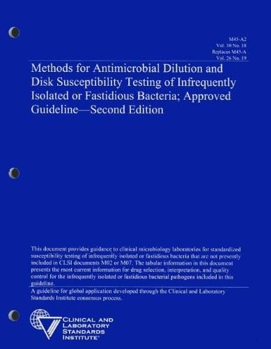 Cover for Methods for Antimicrobial Dilution and Disk Susceptibility Testing of Infrequently Isolated or Fastidious Bacteria; Approved Guideline, Volume 30, Num