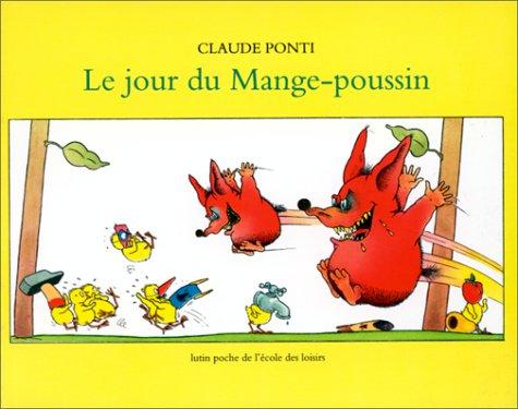 Cover for Le Jour Du Mange-Poussin