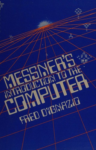 Cover for Messner's Introduction to the computer