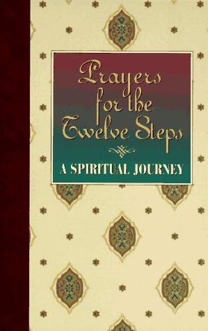 Cover for Prayers for the Twelve Steps-A Spiritual Journey