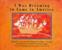 Cover for I was dreaming to come to America