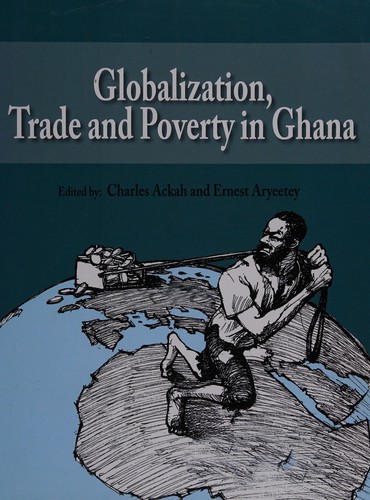 Cover for Globalization, trade, and poverty in Ghana