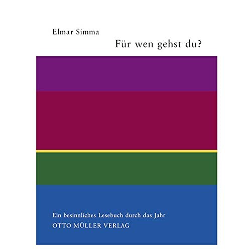 Cover for Für wen gehst du? Ein besinnliches Lesebuch durch das Kirchenjahr.