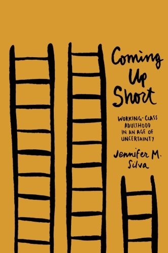 Cover for Coming Up Short: Working-Class Adulthood in an Age of Uncertainty