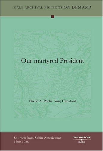 Cover for Our martyred President