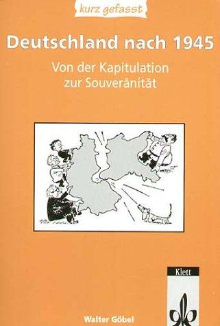 Cover for Deutschland nach 1945 Teil 1 - kurz gefasst. Von der Kapitulation zur Souveränität. (Lernmaterialien)
