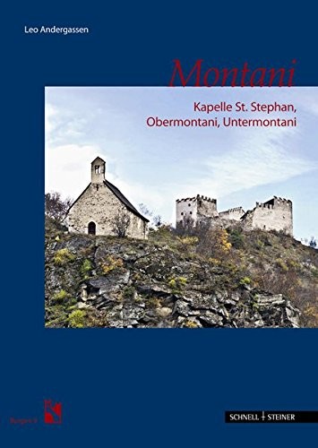 Cover for Montani: Kapelle St. Stephan, Obermontani - Untermontani (Burgen Des Sudtiroler Burgeninstituts) (German Edition)