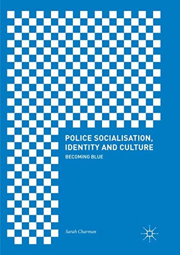 Cover for Police Socialisation, Identity and Culture