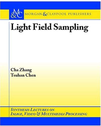 Cover for Light Field Sampling (Synthesis Lectures on Image, Video, and Multimedia Processing)