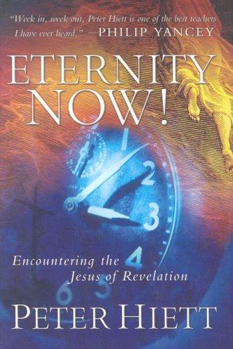 Cover for Eternity Now! Encountering the Jesus of Revelation