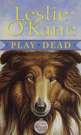 Cover for Play Dead (Allie Babcock Mysteries)