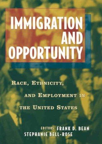 Cover for Immigration and Opportunity