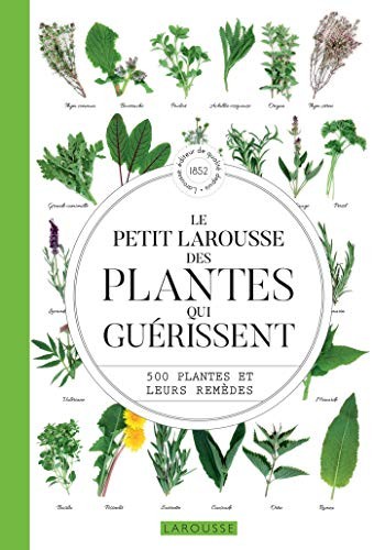 Cover for Le Petit Larousse des plantes qui guérissent
