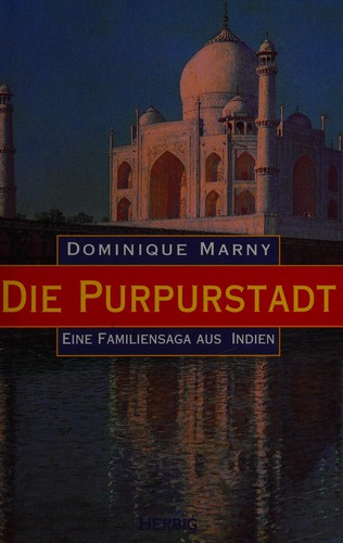 Cover for Die Purpurstadt. Eine Familiensaga aus Indien.