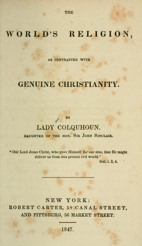 Cover for The world's religion, as contrasted with genuine Christianity.