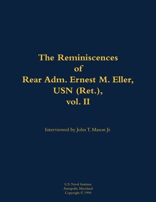 Cover for Reminiscences of Rear Adm. Ernest M. Eller, USN (Ret. ), Vol. 2