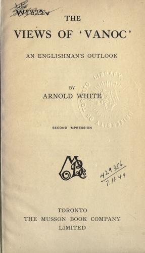 Cover for The views of 'Vanoc', an Englishman's outlook.