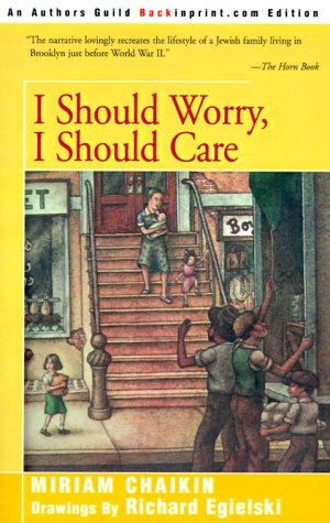 Cover for I Should Worry, I Should Care