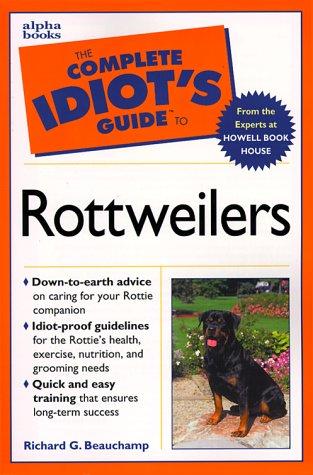 Cover for The Complete Idiot's Guide to Rottweilers