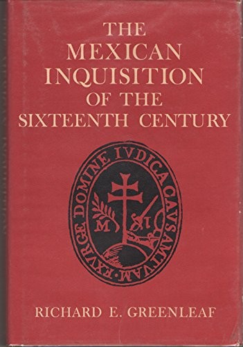 Cover for The Mexican Inquisition of the sixteenth century
