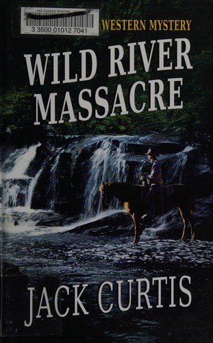 Cover for Wild River massacre