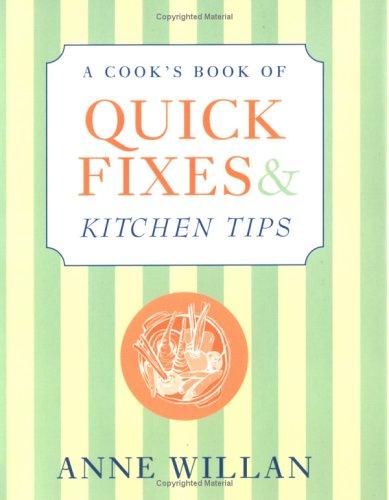 Cover for A cook's book of quick fixes and kitchen tips
