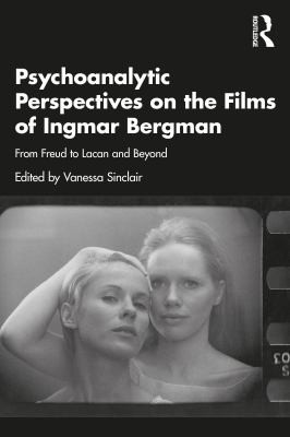Cover for Psychoanalytic Perspectives on the Films of Ingmar Bergman
