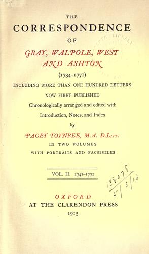Cover for The correspondence of Gray [and others] (1734-1771) including more than one hundred letters now first published, chronologically arranged and edited with introd., notes, and index.