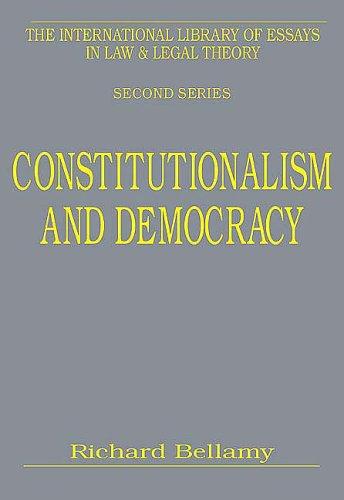 Cover for Constitutionalism And Democracy (The International Library of Essays in Law and Legal Theory (Second Series))