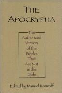 Cover for The Apocrypha, or, Non-canonical books of the Bible