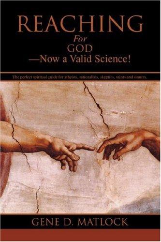 Cover for Reaching For GodNow a Valid Science!
