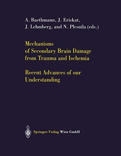 Cover for Mechanisms of Secondary Brain Damage from Trauma and Ischemia