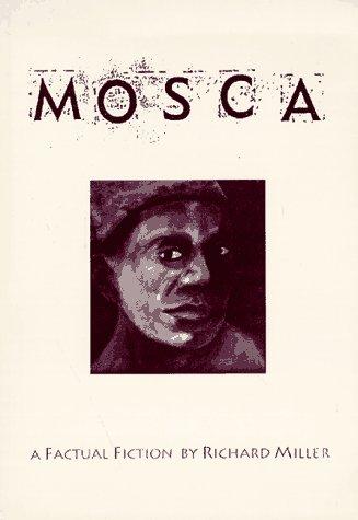 Cover for Mosca, a Factual Fiction