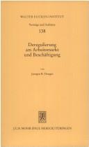 Cover for Deregulierung am Arbeitsmarkt und Beschäftigung