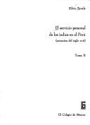 Cover for El servicio personal de los indios en el Perú