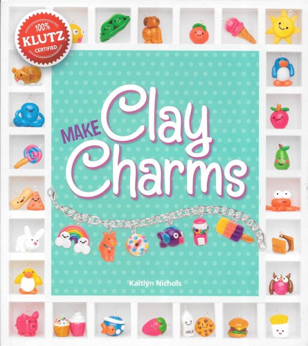 Cover for Make Clay Charms