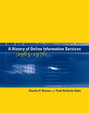 Cover for A History of Online Information Services, 1962–1976
