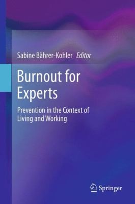 Cover for Burnout Forexperts Burnout For Experts Burnout For Experts Prevention In The Context Of Living And Working