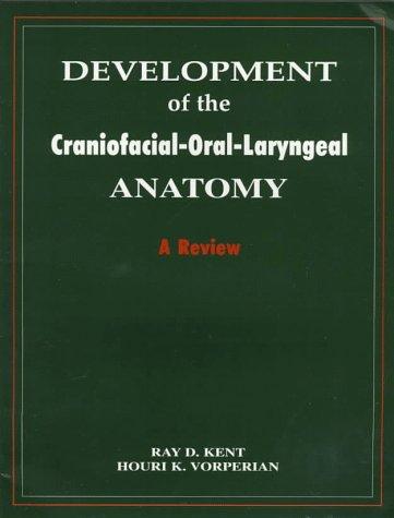 Cover for Development of the craniofacial-oral-laryngeal anatomy