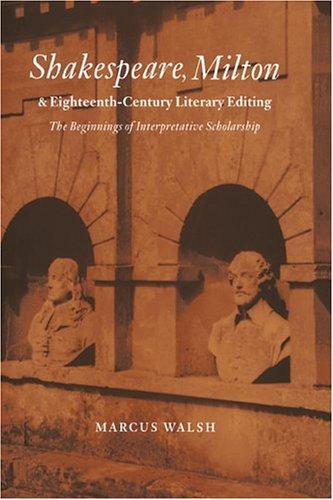 Cover for Shakespeare, Milton and eighteenth-century literary editing