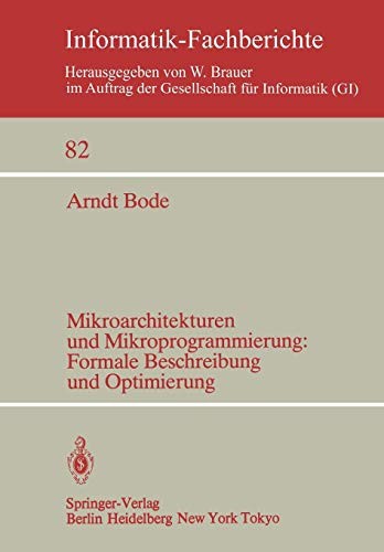 Cover for Mikroarchitekturen und Mikroprogrammierung : Formale Beschreibung und Optimierung